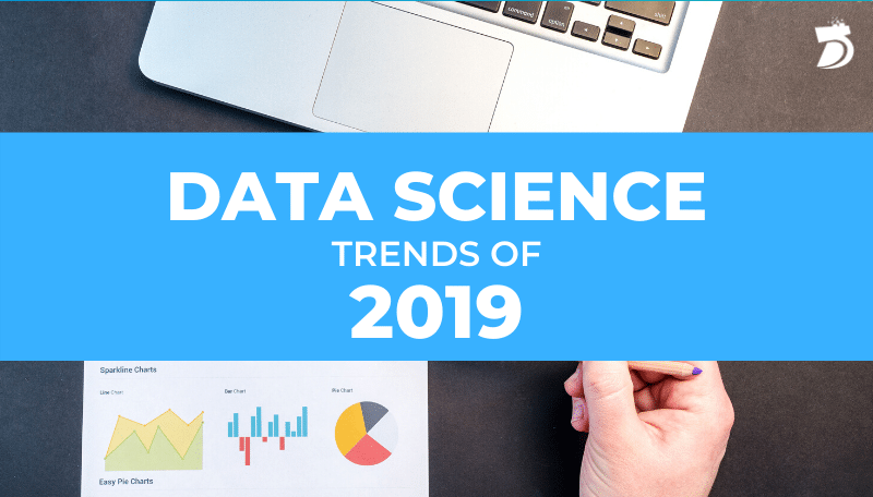 Best of 2019 Trends in Data Science